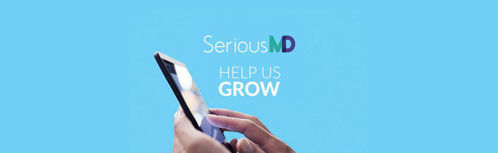 Help SeriousMD Grow