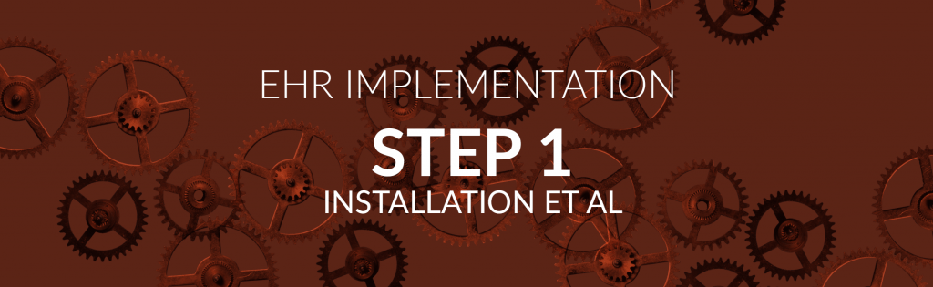 EHR implementation step 1