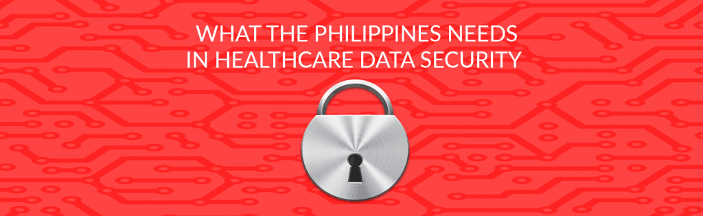 what the philippines needs in healthcare data security banner