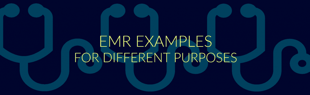emr examples for different purposes